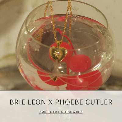 Phoebe Cutler x Brie Leon